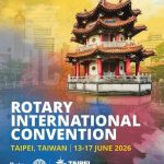 Taipei Rotary Konvansiyonu Coşkuyla Tamamlandı Taipei Rotary Konvansiyonu Coşkuyla Tamamlandı